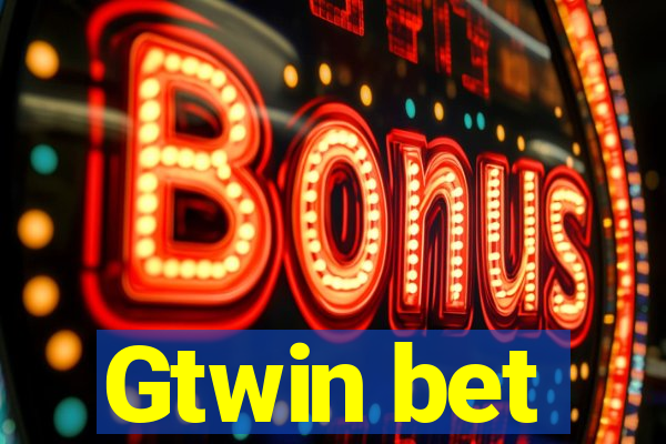 Gtwin bet